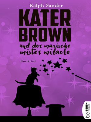 cover image of Kater Brown und der Magische Mister Miracle